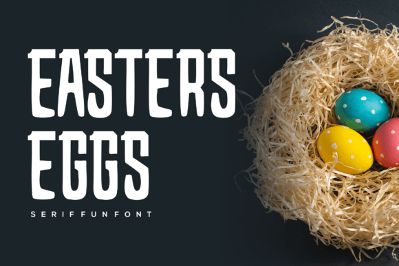 Easters Eggs Font: Bold Serif for Authentic Branding