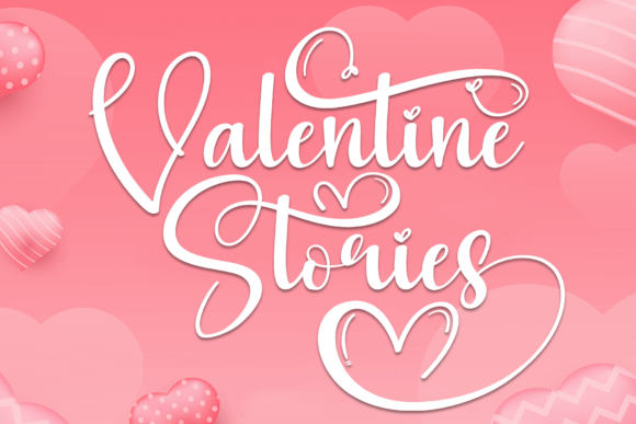 Valentine Stories Font: Crafting Timeless Elegance
